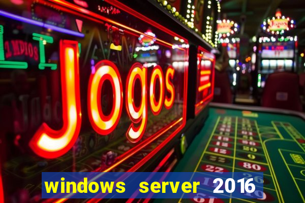 windows server 2016 download iso pt-br